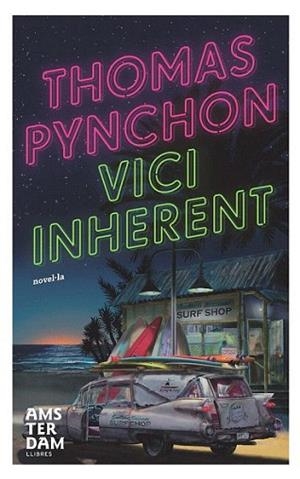 VICI INHERENT | 9788492941360 | THOMAS PYNCHON | Llibres Parcir | Librería Parcir | Librería online de Manresa | Comprar libros en catalán y castellano online