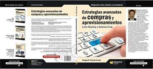 ESTRATEGIAS AVANZADAS DE COMPRAS Y APROVISIONAMIENTO Lean b | 9788492956531 | AUGUST CASANOVAS | Llibres Parcir | Librería Parcir | Librería online de Manresa | Comprar libros en catalán y castellano online