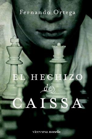 EL HECHIZO DE CAISSA | 9788492819317 | FERNANDO ORTEGA | Llibres Parcir | Librería Parcir | Librería online de Manresa | Comprar libros en catalán y castellano online