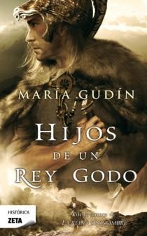 HIJOS DE UN REY GODO zeta historica | 9788498724776 | MARIA GUDIN | Llibres Parcir | Llibreria Parcir | Llibreria online de Manresa | Comprar llibres en català i castellà online