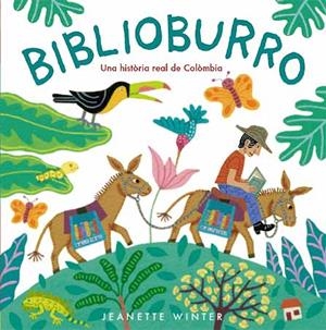 BIBLIOBURRO una historia real de Colombia catala album il,l | 9788426138170 | JEANETTE WINTER | Llibres Parcir | Llibreria Parcir | Llibreria online de Manresa | Comprar llibres en català i castellà online