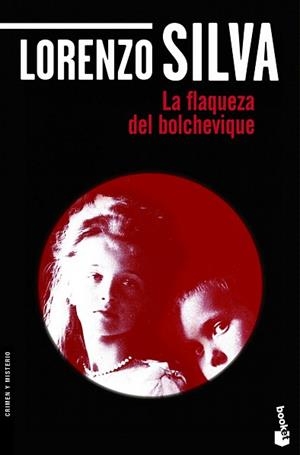 LA FLAQUEZA DEL BOLCHEVIQUE booket | 9788423343270 | LORENZO SILVA | Llibres Parcir | Llibreria Parcir | Llibreria online de Manresa | Comprar llibres en català i castellà online
