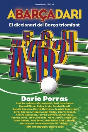 ABARÇADARI EL DICCIONARO DEL BARÇA TRIOMFANT | 9788497918695 | PORRAS DARIO | Llibres Parcir | Llibreria Parcir | Llibreria online de Manresa | Comprar llibres en català i castellà online
