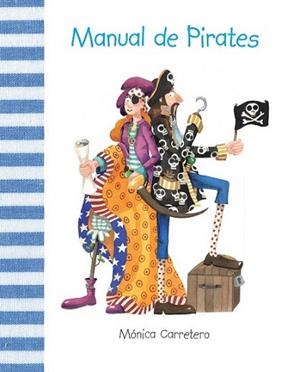 MANUAL DE PIRATES tela | 9788415241133 | MONICA CARRETERO | Llibres Parcir | Librería Parcir | Librería online de Manresa | Comprar libros en catalán y castellano online