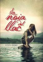 LA NOIA DEL LLAC | 9788424635497 | STEPH BOEW | Llibres Parcir | Llibreria Parcir | Llibreria online de Manresa | Comprar llibres en català i castellà online
