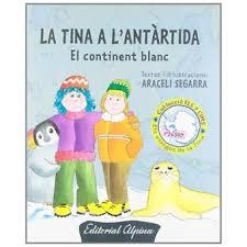 LA TINA A L'ANTARTIDA | 9788480904087 | ARACELI SEGARRA | Llibres Parcir | Llibreria Parcir | Llibreria online de Manresa | Comprar llibres en català i castellà online