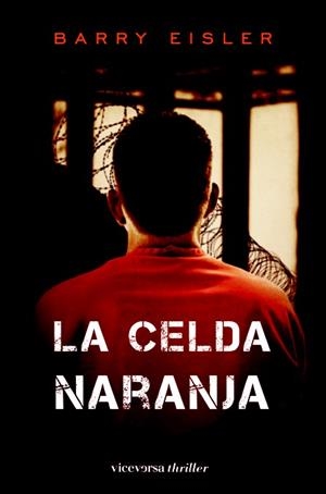 LA CELDA NARANJA | 9788492819607 | BARRY EISLER | Llibres Parcir | Llibreria Parcir | Llibreria online de Manresa | Comprar llibres en català i castellà online