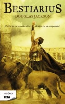 BESTIARIUS zeta historica | 9788498722161 | DOUGLAS JACKSON | Llibres Parcir | Librería Parcir | Librería online de Manresa | Comprar libros en catalán y castellano online