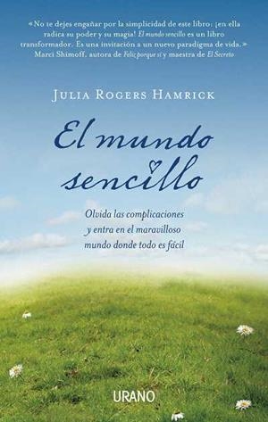 EL MUNDO SENCILLO | 9788479537753 | JULIA ROGERS HAMRICK | Llibres Parcir | Llibreria Parcir | Llibreria online de Manresa | Comprar llibres en català i castellà online