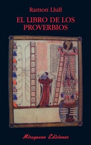 EL LIBRO DE LOS PROVERBIOS | 9788478133734 | RAMON LLULL | Llibres Parcir | Librería Parcir | Librería online de Manresa | Comprar libros en catalán y castellano online