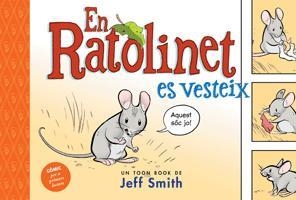 EN RATOLINET ES VESTEIX (IL.LUSTRAT/INFANTIL) | 9788424635657 | JEFF SMITH | Llibres Parcir | Llibreria Parcir | Llibreria online de Manresa | Comprar llibres en català i castellà online