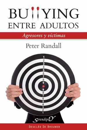 BULLYING ENTRE ADULTOS agresores y victimas | 9788433024862 | PETER RANDALL | Llibres Parcir | Librería Parcir | Librería online de Manresa | Comprar libros en catalán y castellano online