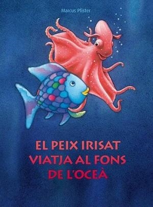 EL PEIX IRISAT VIATJA AL FONS DE L' OCEA | 9788448830687 | MARCUS PFISTER | Llibres Parcir | Llibreria Parcir | Llibreria online de Manresa | Comprar llibres en català i castellà online