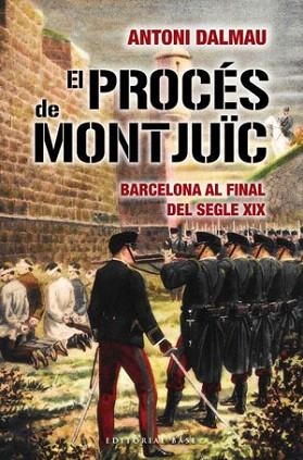 EL PROCES DE MONJUIC | 9788492437467 | DALMAU A | Llibres Parcir | Librería Parcir | Librería online de Manresa | Comprar libros en catalán y castellano online