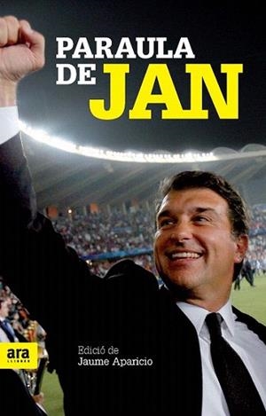 PARAULA DE JAN ara llibreS | 9788492907601 | EDICIO DE JAUME APARICIO | Llibres Parcir | Librería Parcir | Librería online de Manresa | Comprar libros en catalán y castellano online