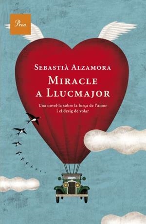 MIRACLE A LLUCMAJOR novel,la sobre força de l' amor | 9788482560922 | SEBASTIA ALZAMORA | Llibres Parcir | Llibreria Parcir | Llibreria online de Manresa | Comprar llibres en català i castellà online