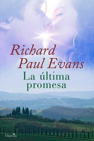 LA ULTIMA PROMESA | 9788496711808 | RICHARD PAUL EVANS | Llibres Parcir | Llibreria Parcir | Llibreria online de Manresa | Comprar llibres en català i castellà online