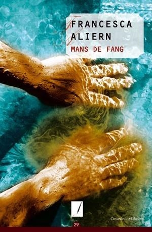 MANS DE FANG | 9788497916684 | ALIERN F | Llibres Parcir | Librería Parcir | Librería online de Manresa | Comprar libros en catalán y castellano online