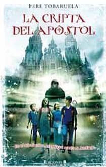 LA CRIPTA DEL APOSTOL Juvenil | 9788466643481 | TOBARUELA PERE | Llibres Parcir | Librería Parcir | Librería online de Manresa | Comprar libros en catalán y castellano online