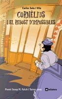 CORNELIUS I EL REBOST D'IMPOSSIBLES | 9788424634391 | CARLES SALA | Llibres Parcir | Llibreria Parcir | Llibreria online de Manresa | Comprar llibres en català i castellà online