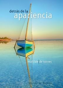 DETRAS DE LA APARIENCIA | 9788433023827 | DE TORRES MATILDE | Llibres Parcir | Librería Parcir | Librería online de Manresa | Comprar libros en catalán y castellano online