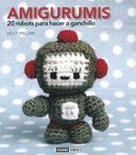 AMIGURUMIS 20 ribots para hacer a ganchillo | 9788475566573 | PAILLOUX NELLY | Llibres Parcir | Librería Parcir | Librería online de Manresa | Comprar libros en catalán y castellano online