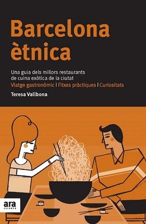 BARCELONA ETNICA guia restaurants cuina exotica | 9788492907571 | VALLBONA TERESA | Llibres Parcir | Librería Parcir | Librería online de Manresa | Comprar libros en catalán y castellano online