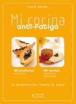 MI COCINA ANTI FATIGA | 9788425519376 | MARIE BORREL | Llibres Parcir | Librería Parcir | Librería online de Manresa | Comprar libros en catalán y castellano online