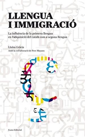 LLENGUA I IMMIGRACIO | 9788497663670 | GRACIA LLUISA | Llibres Parcir | Librería Parcir | Librería online de Manresa | Comprar libros en catalán y castellano online