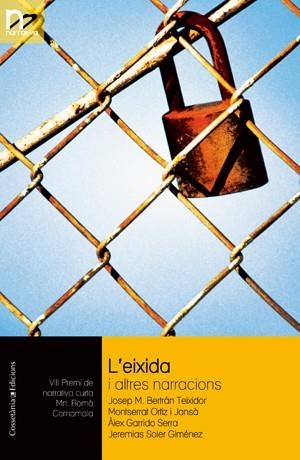 L EIXIDA I ALTRES NARRACIONS | 9788497914789 | BERTRAN J M ORTIZ M | Llibres Parcir | Llibreria Parcir | Llibreria online de Manresa | Comprar llibres en català i castellà online