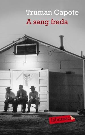 A SANG FREDA labutxaca | 9788496863187 | TRUMAN CAPOTE | Llibres Parcir | Llibreria Parcir | Llibreria online de Manresa | Comprar llibres en català i castellà online