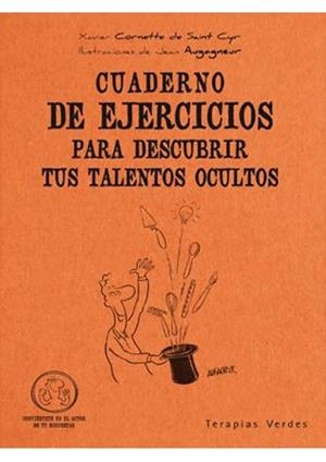 CUADERNO DE EJERCICIOS PARA DESCUBRIR TALENTOS OCULTOS | 9788492716425 | XAVIER CORNETTE DE SAINT CYR | Llibres Parcir | Llibreria Parcir | Llibreria online de Manresa | Comprar llibres en català i castellà online