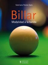 BILLAR MODALIDAD A LA BANDA | 9788425519239 | VALERIANO PARERA SANS | Llibres Parcir | Llibreria Parcir | Llibreria online de Manresa | Comprar llibres en català i castellà online