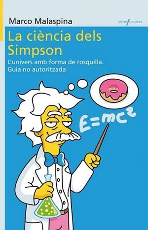 LA CIENCIA DELS SIMPSON | 9788498247091 | MALASPINA MARCO | Llibres Parcir | Llibreria Parcir | Llibreria online de Manresa | Comprar llibres en català i castellà online
