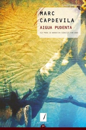 AIGUA PUDENTA | 9788497916912 | CAPDEVILA MARC | Llibres Parcir | Librería Parcir | Librería online de Manresa | Comprar libros en catalán y castellano online
