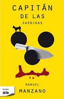 CAPITAN DE LAS SARDINAS | 9788498724097 | MANZANO MANUEL | Llibres Parcir | Librería Parcir | Librería online de Manresa | Comprar libros en catalán y castellano online