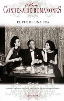 EL FIN DE UNA ERA | 9788466643870 | ALINE CONDESA DE ROMANONES | Llibres Parcir | Librería Parcir | Librería online de Manresa | Comprar libros en catalán y castellano online