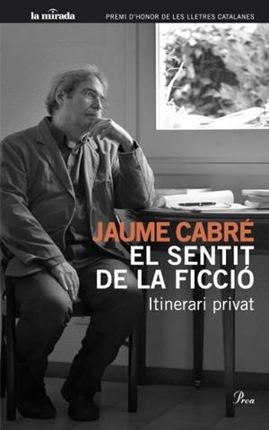 EL SENTIT DE LA FICCIO | 9788482568706 | CABRE JAUME | Llibres Parcir | Llibreria Parcir | Llibreria online de Manresa | Comprar llibres en català i castellà online