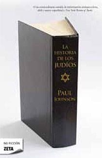 LA HISTORIA DE LOS JUDIOS col zeta no ficcion | 9788498724080 | PAUL JOHNSON | Llibres Parcir | Llibreria Parcir | Llibreria online de Manresa | Comprar llibres en català i castellà online