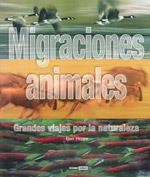 MIGRACIONES ANIMALES GRANDES VIAJES POR LA NATURALEZA | 9788475566894 | BEN HOARE | Llibres Parcir | Librería Parcir | Librería online de Manresa | Comprar libros en catalán y castellano online