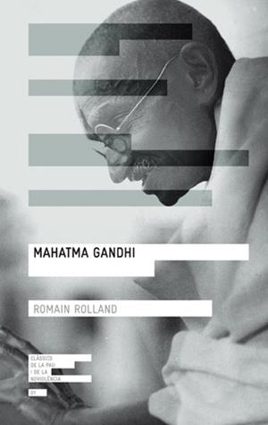 MAHATMA GANDHI | 9788415002260 | ROLLAND ROMAIN | Llibres Parcir | Librería Parcir | Librería online de Manresa | Comprar libros en catalán y castellano online