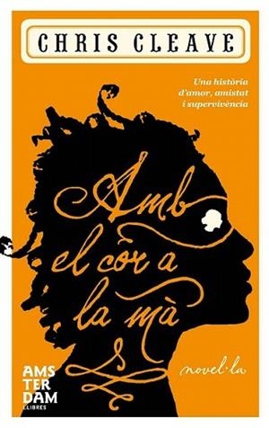 AMB EL COR A LA MA | 9788492941087 | CHRIS CLEAVE | Llibres Parcir | Librería Parcir | Librería online de Manresa | Comprar libros en catalán y castellano online