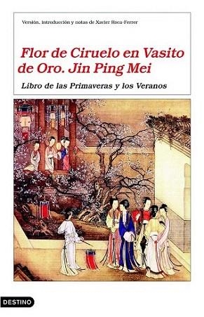 FLOR DE CIRUELO EN VASITO DE ORO libro primaveras y veranos | 9788423343324 | JING PING MEI | Llibres Parcir | Librería Parcir | Librería online de Manresa | Comprar libros en catalán y castellano online