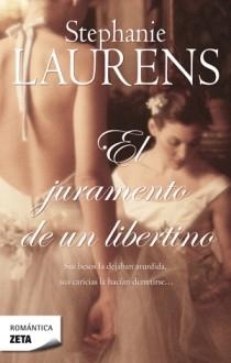 EL JURAMENTO DE UN LIBERTINO zeta romantica | 9788498724011 | STEPHANIE LAURENS | Llibres Parcir | Librería Parcir | Librería online de Manresa | Comprar libros en catalán y castellano online