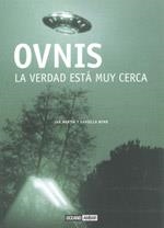 OVNIS la verdad esta muy cerca | 9788475566443 | JAN MARTIN | Llibres Parcir | Librería Parcir | Librería online de Manresa | Comprar libros en catalán y castellano online