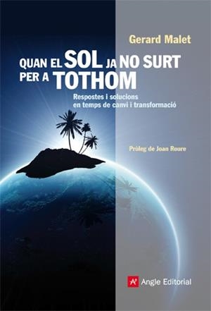 QUAN EL SOL JA NO SURT PER A TOTHOM | 9788415002444 | GERARD MALET | Llibres Parcir | Librería Parcir | Librería online de Manresa | Comprar libros en catalán y castellano online