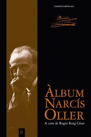 ALBUM NARCIS OLLER | 9788497917810 | ROGER ROIG | Llibres Parcir | Librería Parcir | Librería online de Manresa | Comprar libros en catalán y castellano online