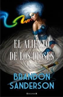 ALIENTO DE LOS DIOSES | 9788466646239 | SANDERSON BRANDON | Llibres Parcir | Llibreria Parcir | Llibreria online de Manresa | Comprar llibres en català i castellà online