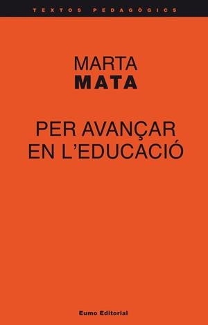 PER AVANÇAR EN EDUCACIO | 9788497663908 | MATA MARTA | Llibres Parcir | Llibreria Parcir | Llibreria online de Manresa | Comprar llibres en català i castellà online