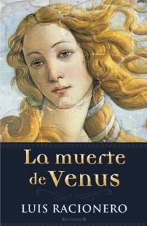 LA MUERTE DE VENUS | 9788466646536 | LUIS RACIONERO | Llibres Parcir | Librería Parcir | Librería online de Manresa | Comprar libros en catalán y castellano online
